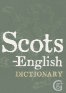 Scots-English: English-Scots Dictionary