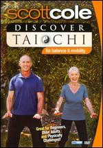 Scott Cole: Discover Tai Chi for Balance & Mobility