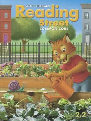 Scott Foresman Reading Street: Common Core, Grade 2.2 - Scott Foresman and Company (Creator)