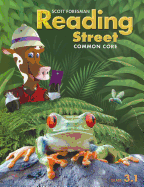 Scott Foresman Reading Street: Common Core, Grade 3.1