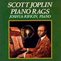 Scott Joplin: Piano Rags - Joshua Rifkin
