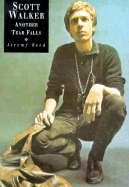 Scott Walker: Another Tear Falls