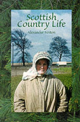 Scottish Country Life - Fenton, Alexander