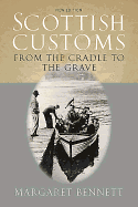 Scottish Customs: From the Cradle to the Grave
