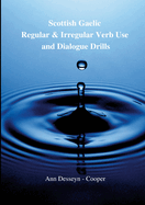 Scottish Gaelic Regular & Irregular Verb Use and Dialogue Drills: Intermediate Level