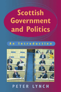 Scottish Government and Politics: An Introduction