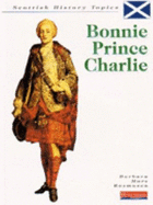 Scottish History: Bonnie Prince Charlie     (Cased)
