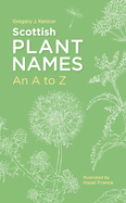 Scottish Plant Names: An A-Z