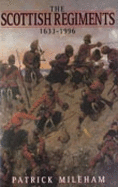 Scottish Regiment 1633-1996