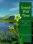 Scottish Wild Plants: Their History, Ecology and Conservation