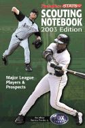 Scouting Notebook 2003 Edition: Your Advanced Scout for 2003 - STATS, Inc (Editor), and Sporting News (Creator)