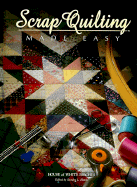 Scrap Quilting Made Easy