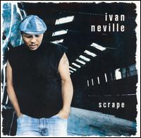 Scrape - Ivan Neville