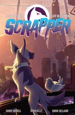 Scrapper - de Campi, Alex, and Bleszinski, Cliff