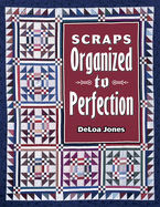 Scraps Organized to Perfection