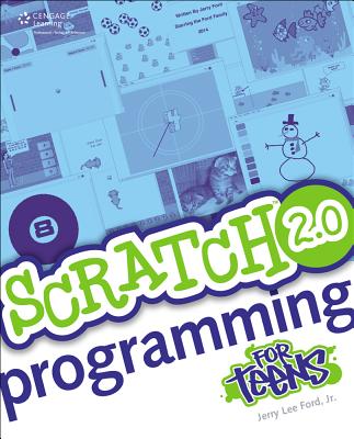 Scratch 2.0 Programming for Teens - Ford, Jr Jerry Lee