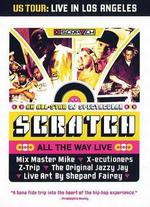 Scratch: All the Way Live - Doug Pray