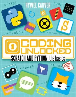 Scratch and Python: the basics - Carver, Hywel