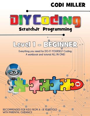 ScratchJr Programming: Level 1 - Beginner - Miller, Codi