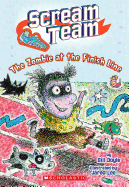 Scream Team #4: The Zombie at the Finish Line