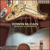 Scream & Whisper - Edwin McCain
