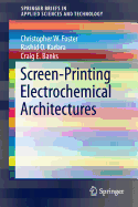 Screen-Printing Electrochemical Architectures