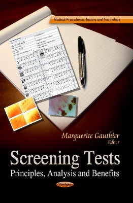 Screening Tests: Principles, Analysis & Benefits - Gauthier, Marguerite (Editor)