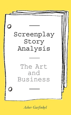 Screenplay Story Analysis - Garfinkel, Asher