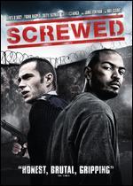 Screwed