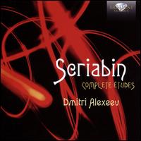 Scriabin: Complete �tudes - Dmitri Alexeev (piano)