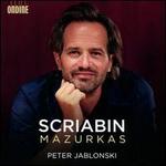 Scriabin: Mazurkas