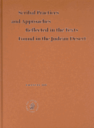 Scribal Practices and Approaches Reflected in the Texts Found in the Judean Desert