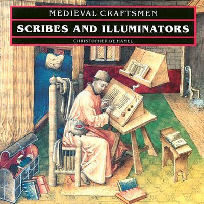 Scribes and Illuminators - de Hamel, Christopher