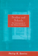 Scribes and Schools: The Canonization of the Hebrew Scriptures