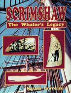 Scrimshaw: The Whalers Legacy