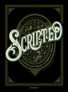 Scripted: Custom Lettering in Graphic Design