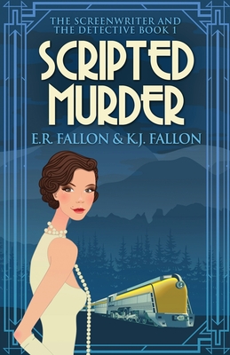 Scripted Murder - Fallon, E R, and Fallon, K J