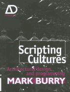 Scripting Cultures: Architectural Design and Programming
