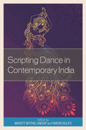 Scripting Dance in Contemporary India