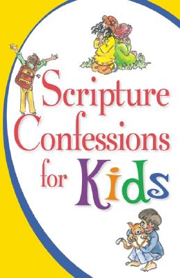Scripture Confessions for Kids - House, Harrison, and Harrison House