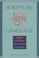 Scripture, Logic, Language: Essays on Dharmakirti and His Tibetan Successors