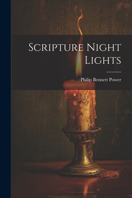 Scripture Night Lights - Power, Philip Bennett