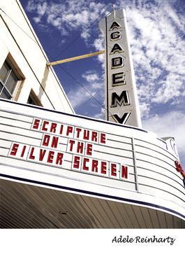 Scripture on the Silver Screen - Reinhartz, Adele