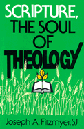 Scripture, the Soul of Theology
