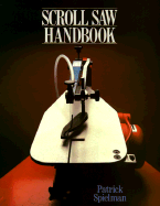 Scroll Saw Handbook - Spielman, Patrick