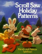 Scroll Saw Holiday Patterns - Spielman, Patrick