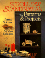 Scroll Saw Scandinavian Patterns & Projects - Spielman, Patrick, and Speilman, Patrick, and Dahlqvist, Gosta