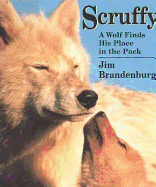 Scruffy: A Wolf Finds His Place in the Pack