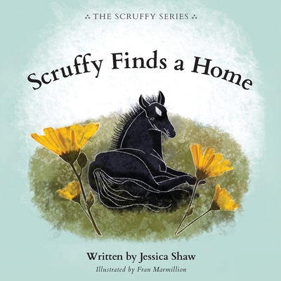 Scruffy Finds a Home - Shaw, Jessica