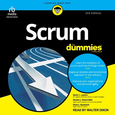 Scrum for Dummies, 3rd Edition - Layton, Mark C, and Ostermiller, Steven J, and Dixon, Walter (Read by)